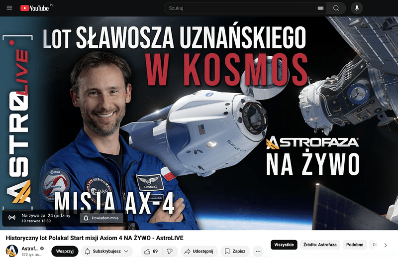 Sławosz Uznański-Wiśniewski leci w kosmos! Transmisja na żywo na YouTube z misji Ax-4